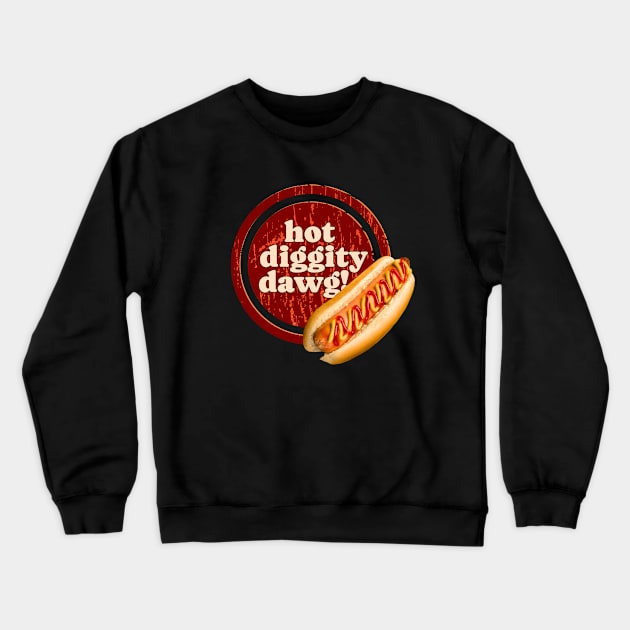 Hot Diggity Dawg, It's a Hotdog! Crewneck Sweatshirt by Flourescent Flamingo